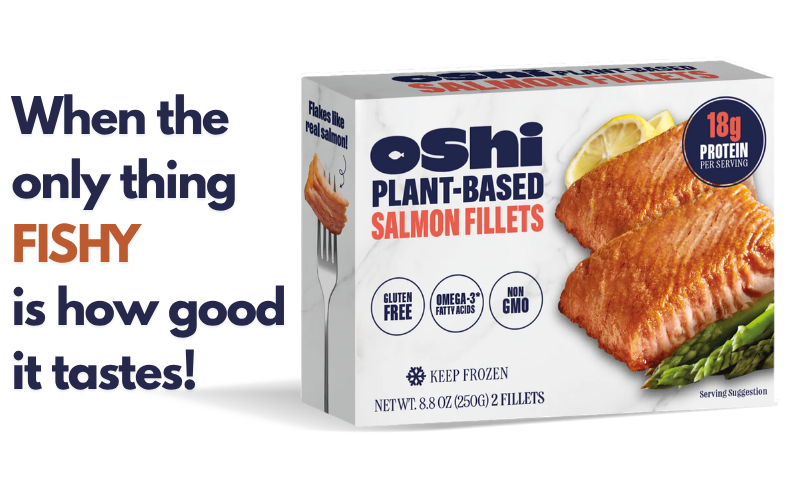 Oshi whole-cut plant-based salmon fillet packaging and retail expansion